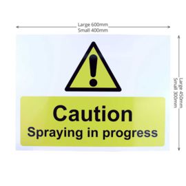 Spraying in Progress Warning Safety Sign